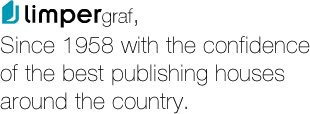 Limpergraf, since 1958 with the confidence of the best publishing houses around the country.